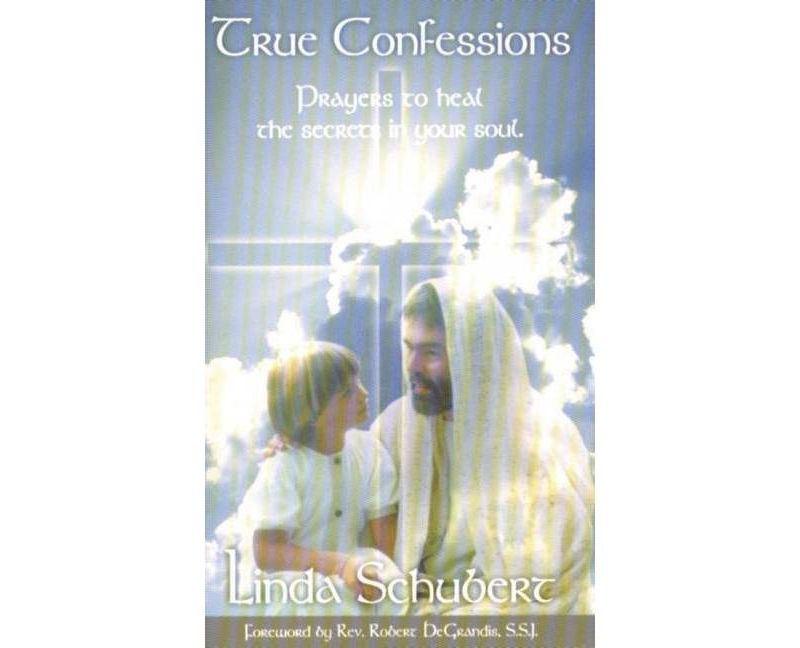 True Confessions - by  Linda Schubert (Paperback)