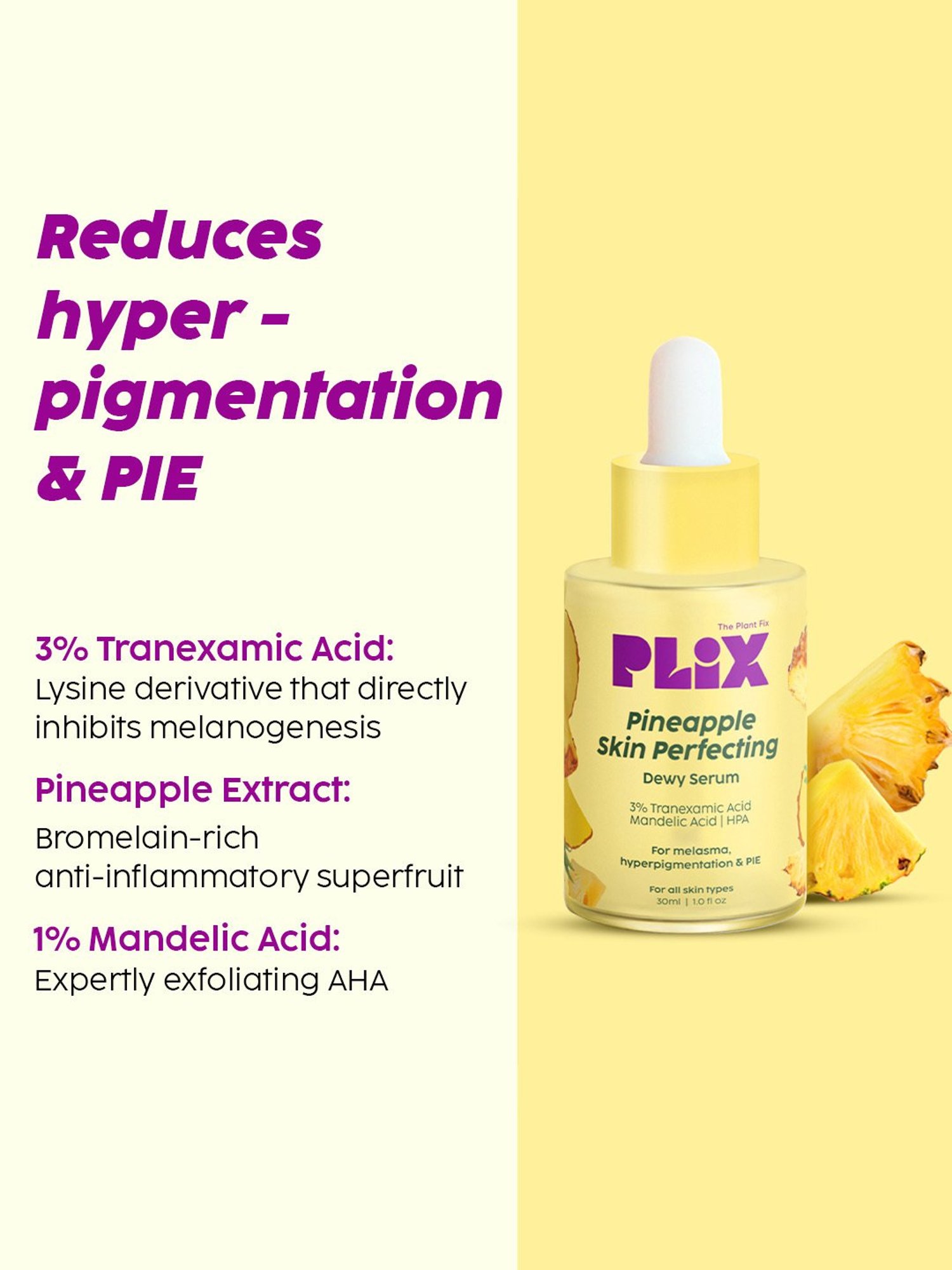 PLIX THE PLANT FIX Pineapple Skin Perfecting Dewy Serum & De-Pigmentation Juicy Facewash Combo