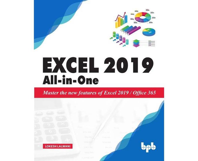 Excel 2019 All-in-One - by  Lokesh Lalwani (Paperback)