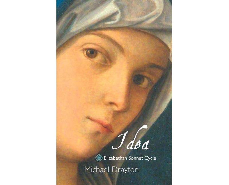 Idea - by  Michael Drayton (Paperback)