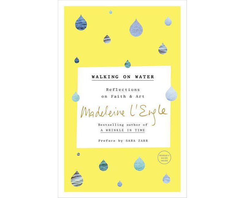 Walking on Water - by  Madeleine L'Engle (Paperback)