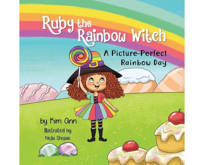 Ruby the Rainbow Witch - by  Kim Ann (Paperback)