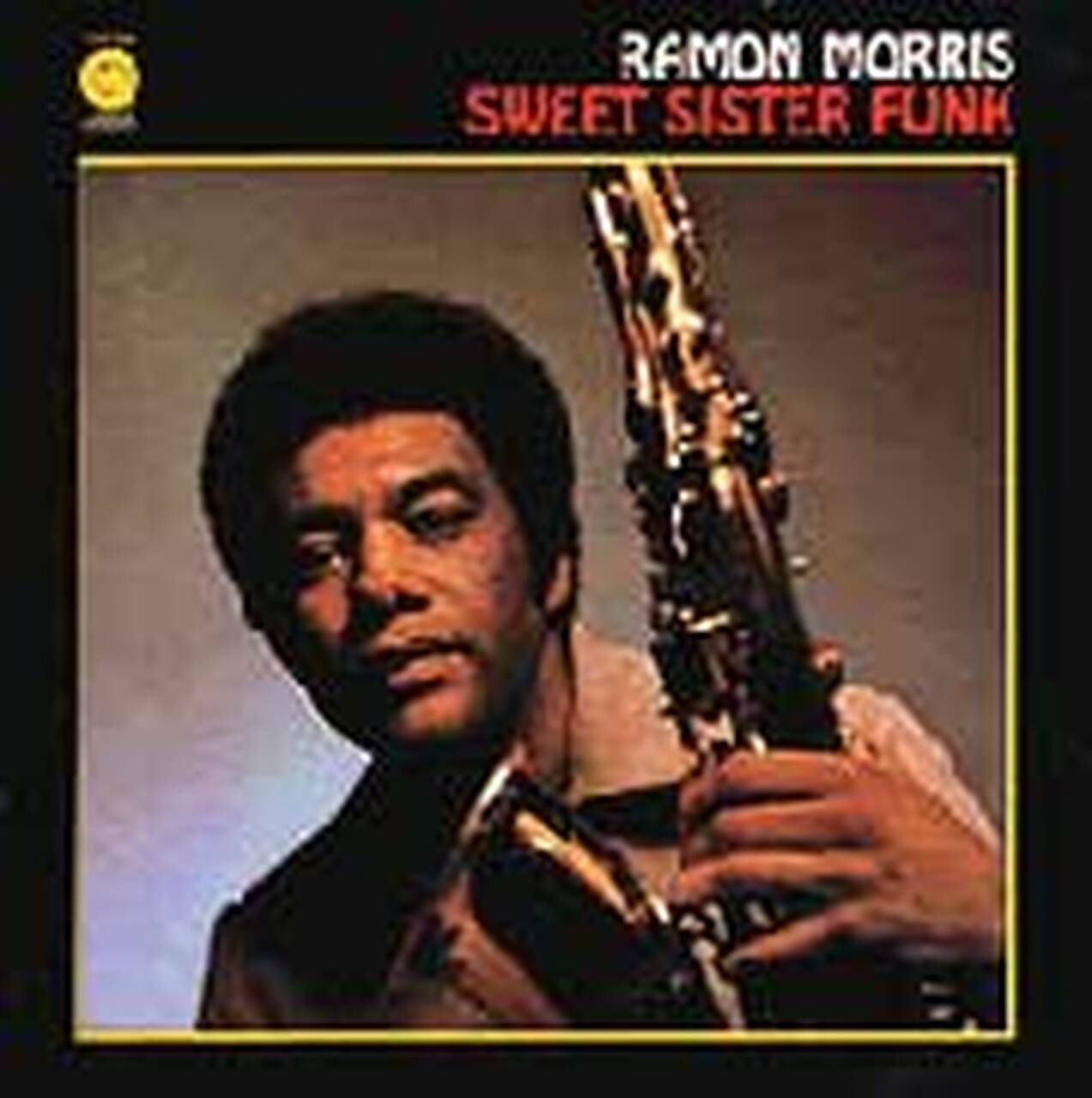 Ramon Morris Sweet Sister Funk 180g LP (Vinyl)