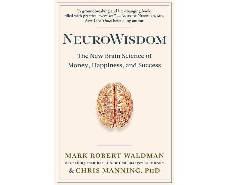 Neurowisdom - by  Mark Robert Waldman & Chris Manning (Paperback)