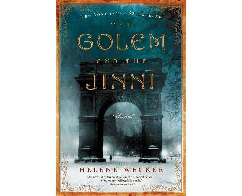 The Golem and the Jinni (Reprint) (Paperback) by Helene Wecker