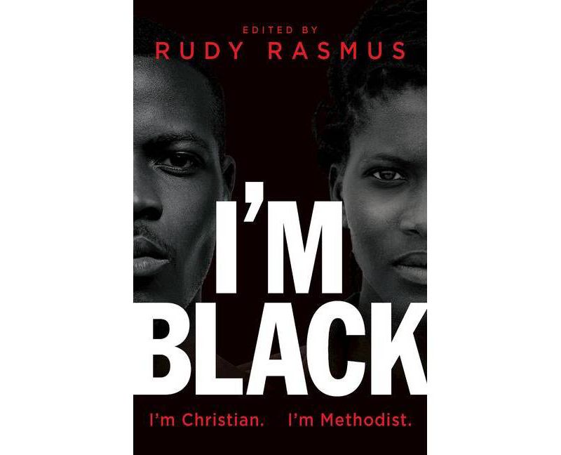 I'm Black. I'm Christian. I'm Methodist. - (Paperback)