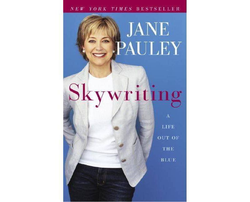 Skywriting - by  Jane Pauley (Paperback)