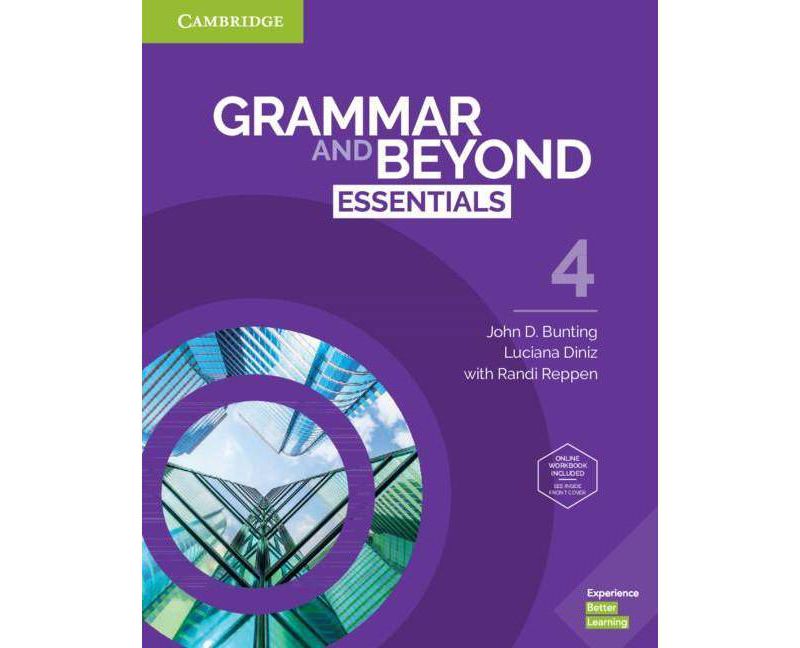 Grammar and Beyond Essentials Level 4 Student's Book with Online Workbook - by  John D Bunting & Luciana Diniz & Susan Iannuzzi & Alice Savage
