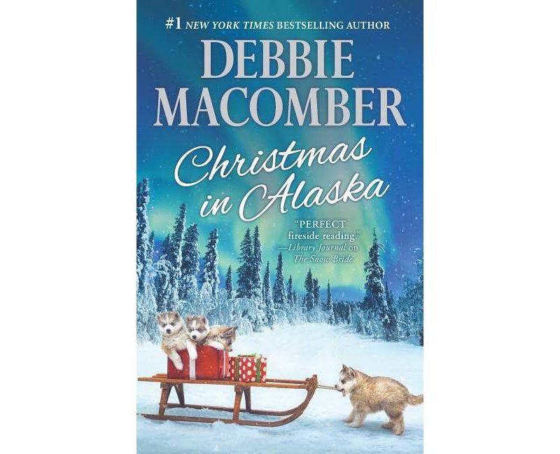 Christmas in Alaska : Mail-Order Bride / The Snow Bride (Paperback) (Debbie Macomber)