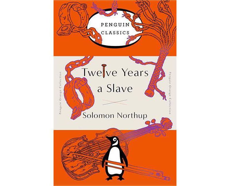 Twelve Years a Slave - (Penguin Orange Collection) by  Solomon Northup (Paperback)
