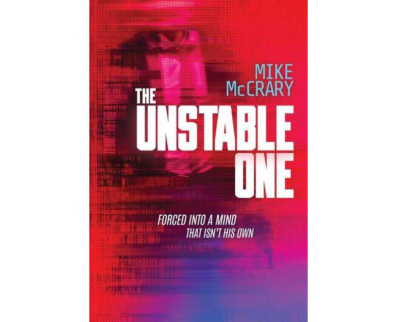 The Unstable One - (The Markus Murphy) by  Mike McCrary (Hardcover)
