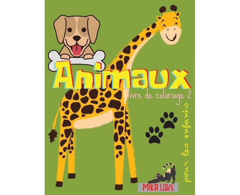 ANIMAUX livre de coloriage 2 - by  Mika Love (Paperback)