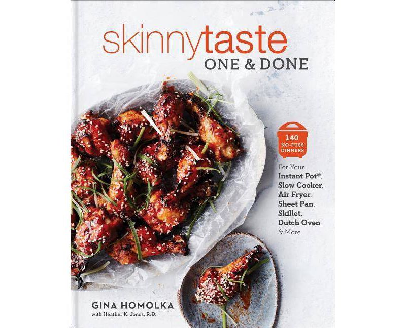 Skinnytaste One and Done - by Gina Homolka & Heather K. Jones (Hardcover)