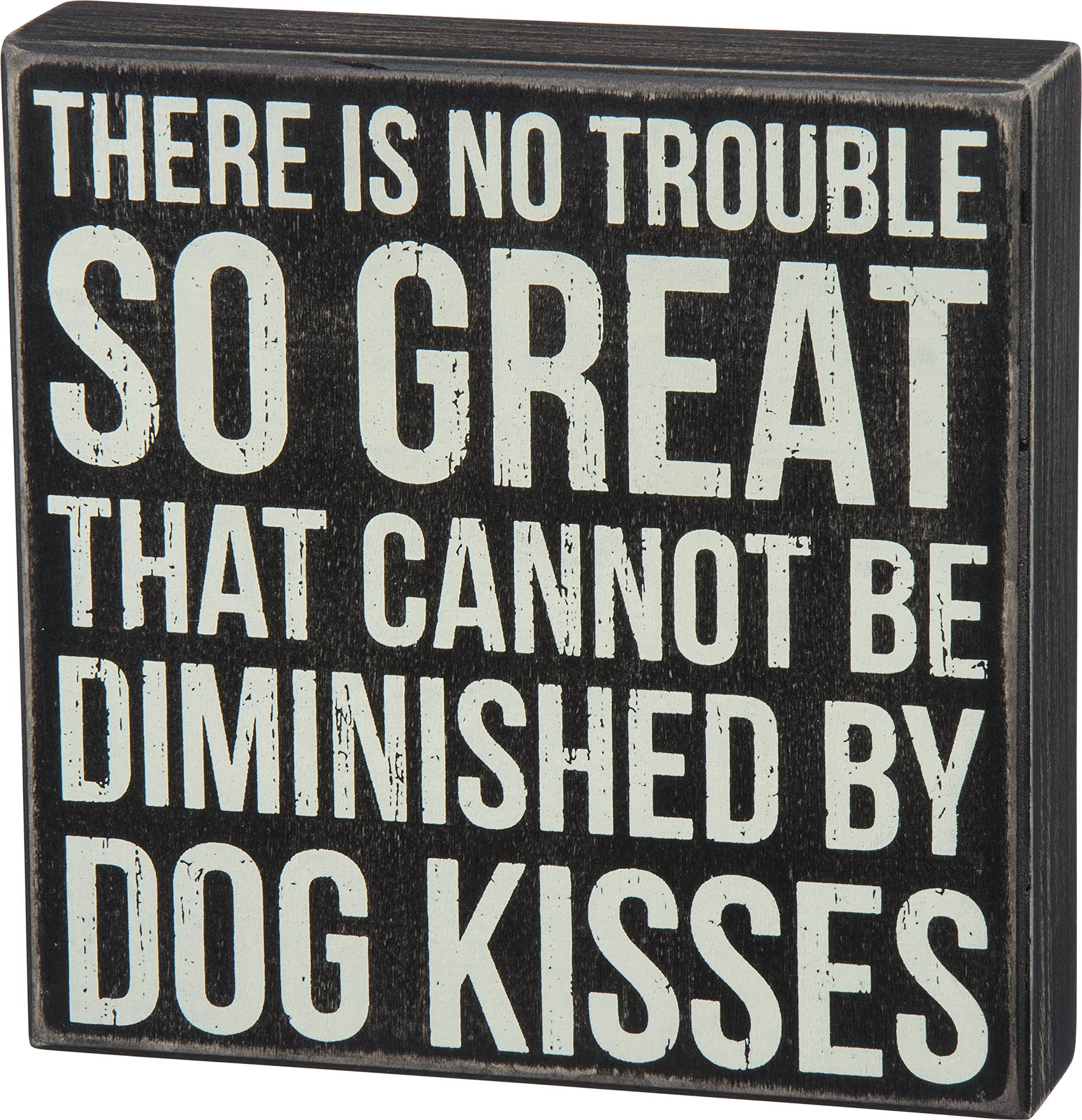 Primitives by Kathy Dog Kisses Box Sign