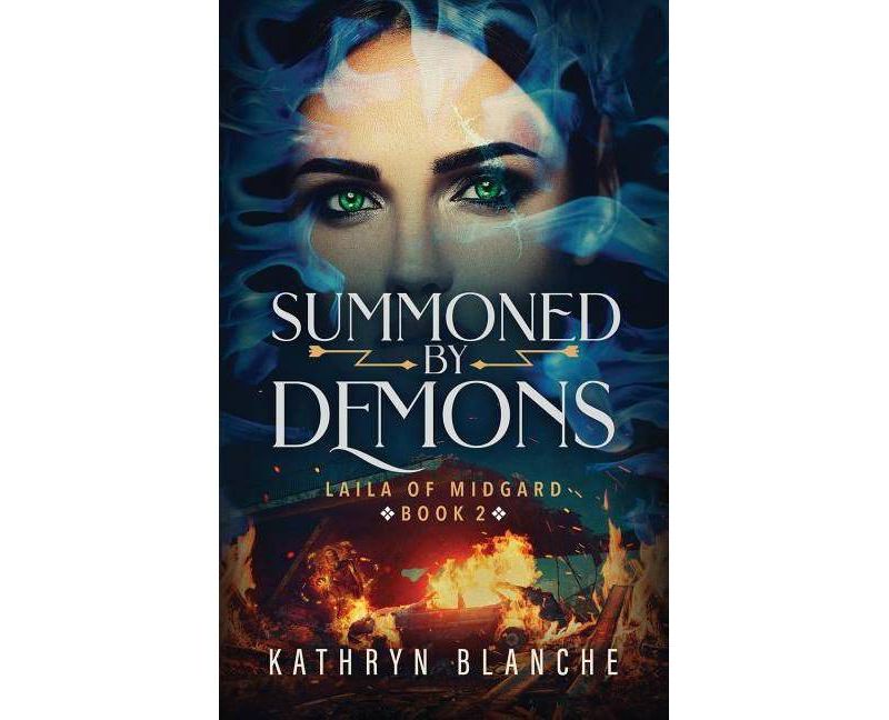 Summoned by Demons - (Laila of Midgard) by  Kathryn Blanche (Paperback)