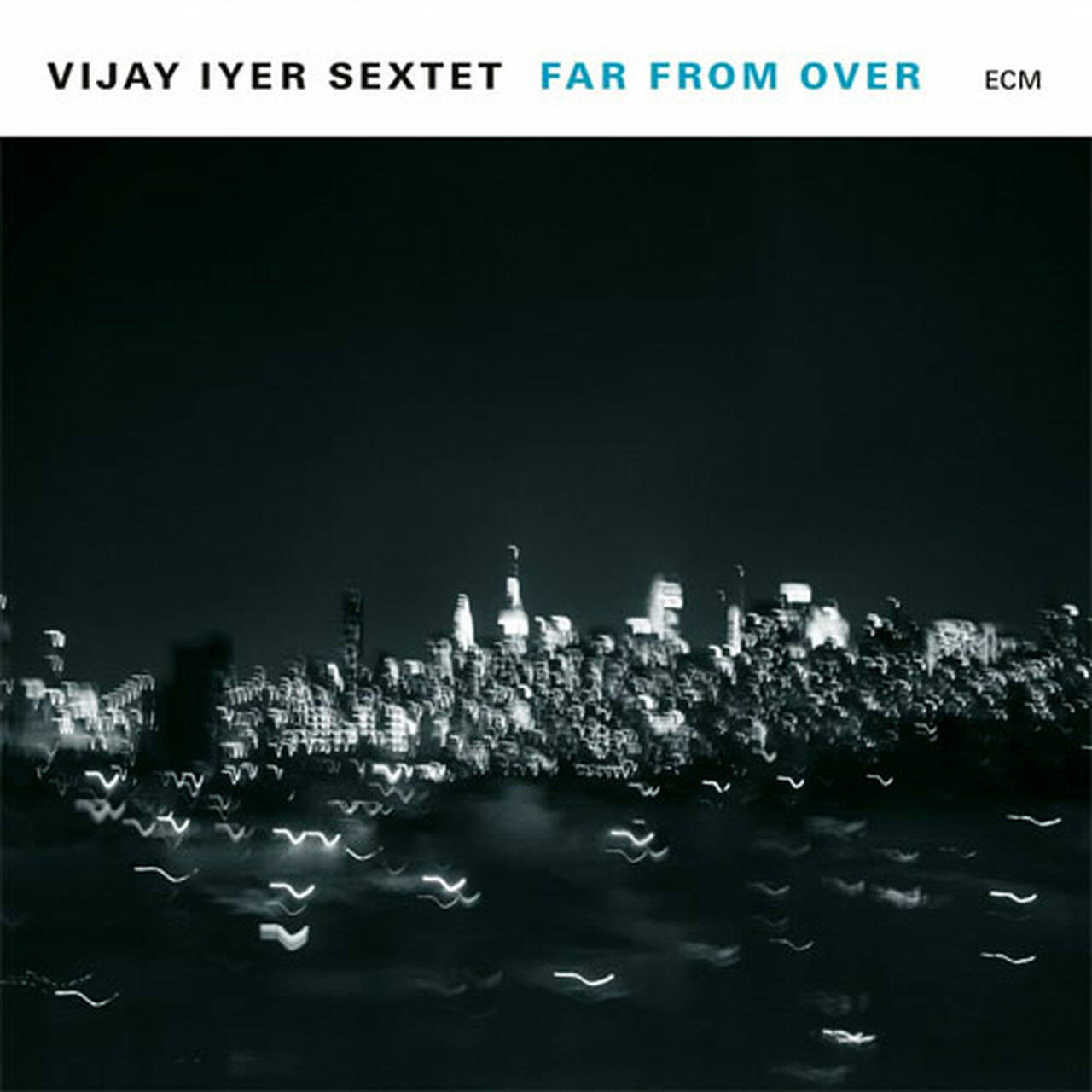 The Vijay Iyer Sextet Far From Over 180g 2LP (Vinyl)