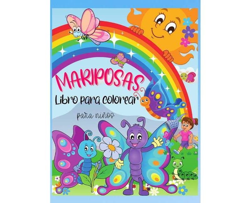Mariposas Libro para colorear para ni~nos - by  Regal Publishing (Hardcover)