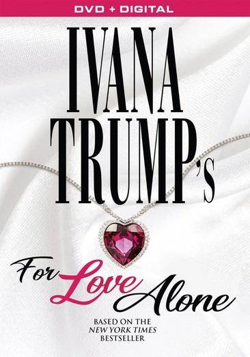DISTRIBUTION SOLUTIONS IVANA TRUMPS FOR LOVE ALONE                   DVD DMV54639D