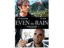Even the Rain
