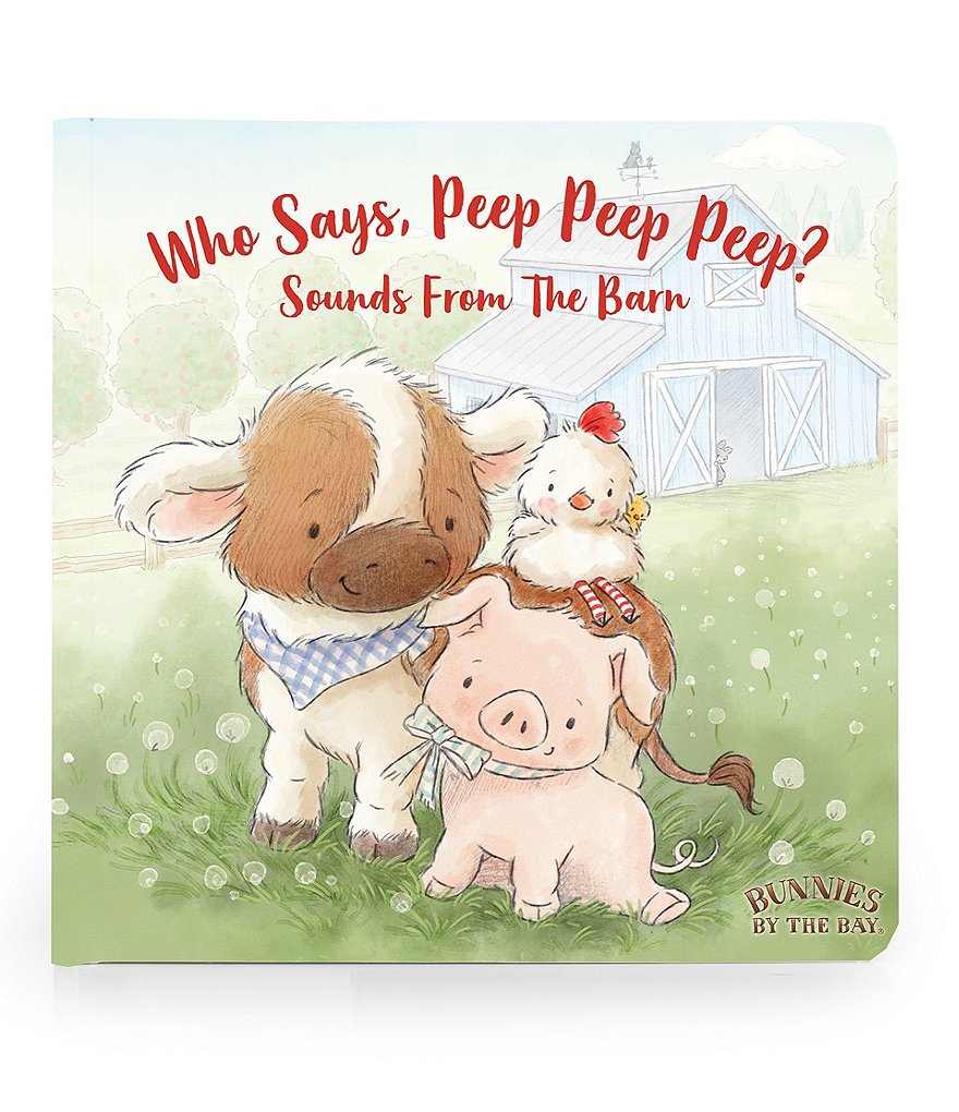 Bunnies By The Bay Who Says Peep Peep Board Book