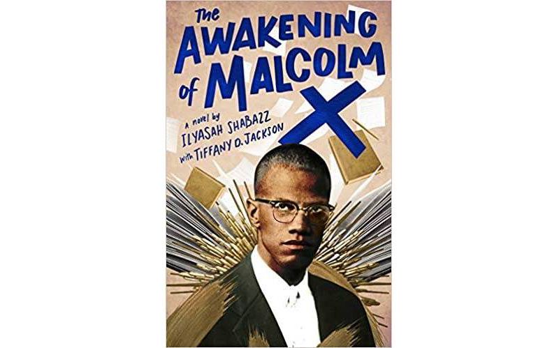 The Awakening of Malcolm X - by Ilyasah Shabazz & Tiffany D Jackson (Hardcover)