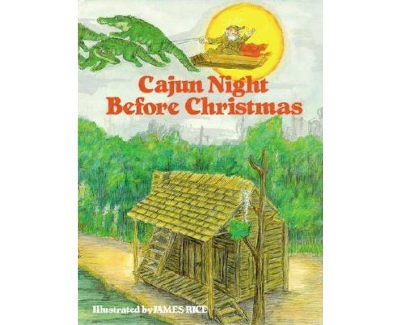 Cajun Night Before Christmas - by Trosclair (Hardcover)