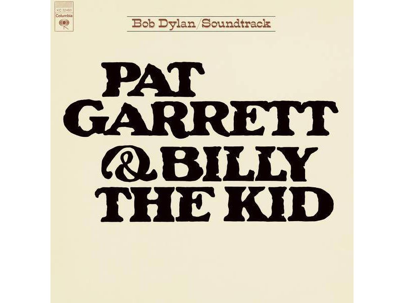 Bob Dylan - Pat Garrett & Billy The Kid (Vinyl)