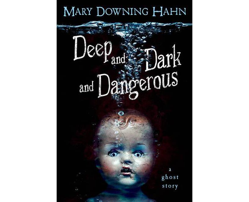 Deep and Dark and Dangerous (Reprint) (Paperback) by Mary Downing Hahn