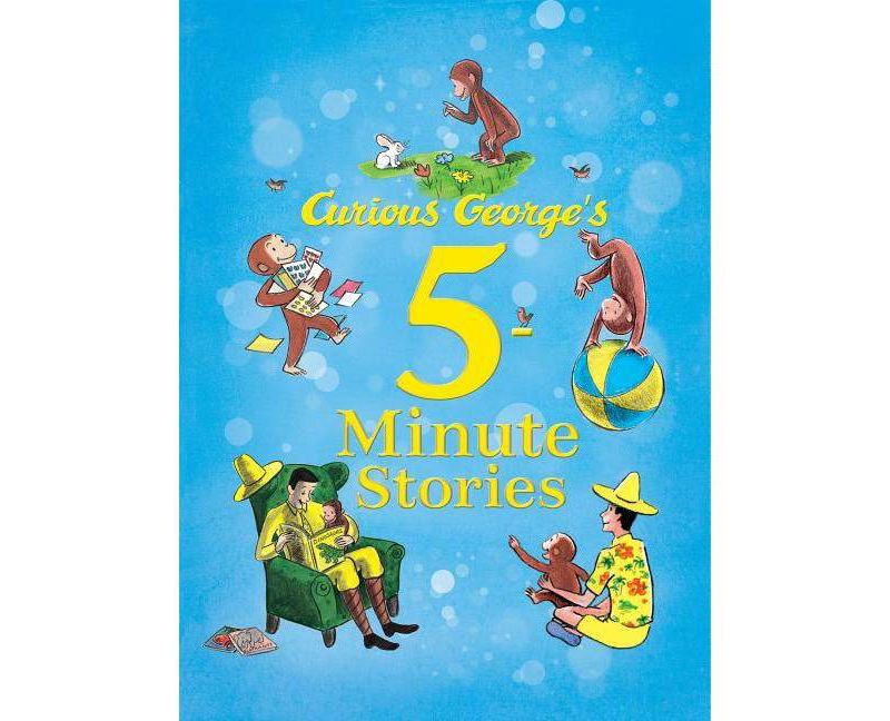 Curious George's 5-Minute Stories ( Curious George) (Hardcover) by Margret Rey