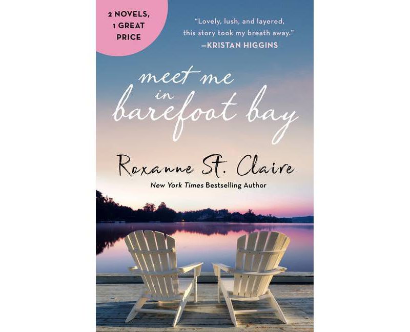 Meet Me in Barefoot Bay - by Roxanne St Claire (Paperback)