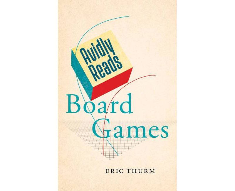 Board Games - by  Eric Thurm (Paperback)
