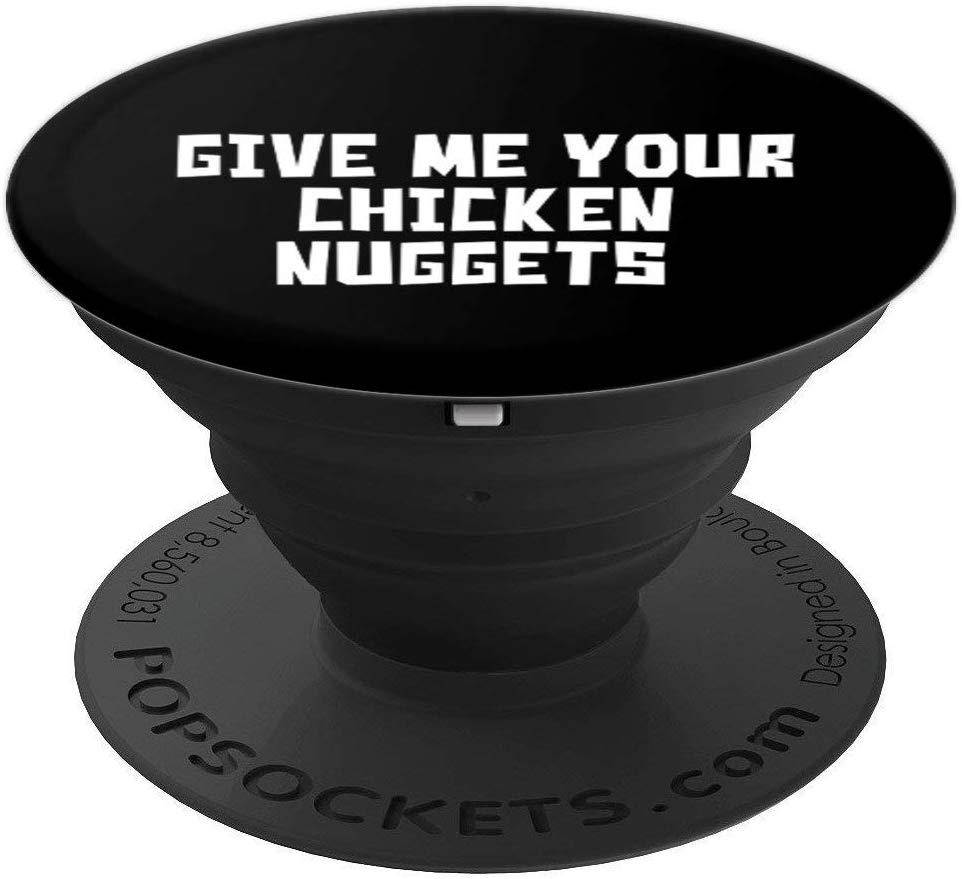 GIVE ME YOUR CHICKEN NUGGETS funny phrase