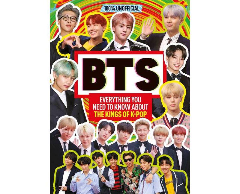 Bts: 100% Unofficial - Everything You Need to Know about the Kings of K-Pop - (100% Idols) by  Malcolm MacKenzie (Hardcover)