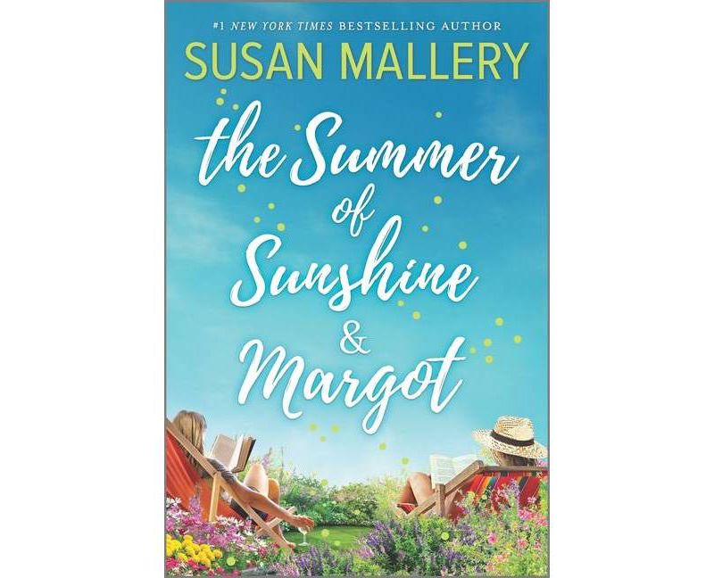 The Summer of Sunshine and Margot - by  Susan Mallery (Paperback)
