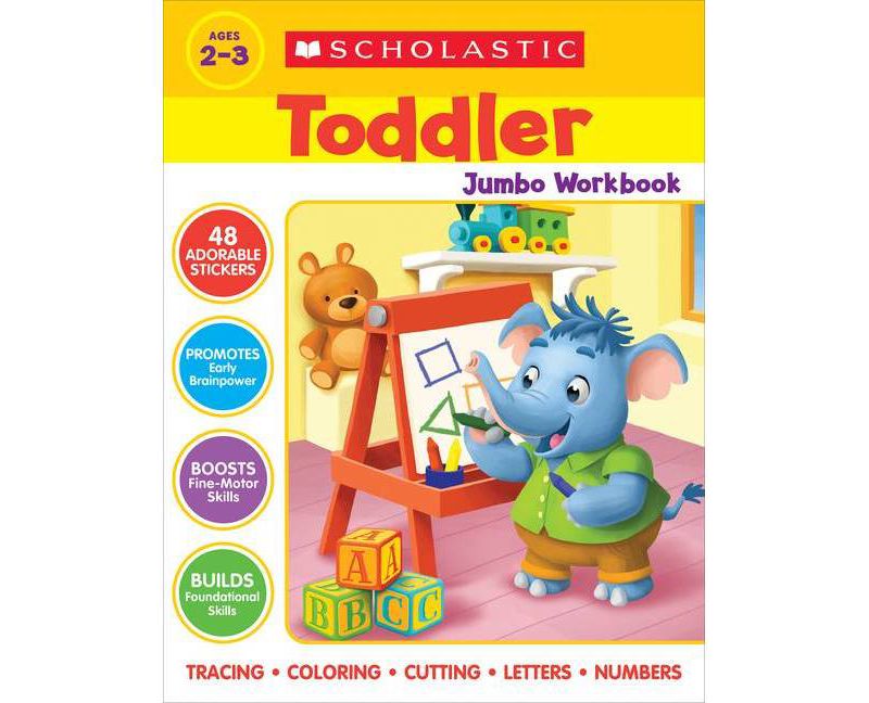Scholastic Toddler Jumbo Workbook - (Paperback)