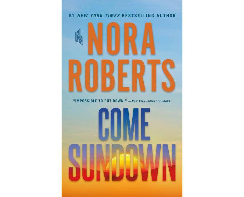 Come Sundown -  by Nora Roberts (Paperback)