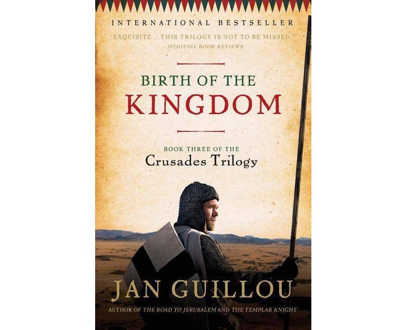 Birth of the Kingdom - (Crusades Trilogy) by  Jan Guillou (Paperback)