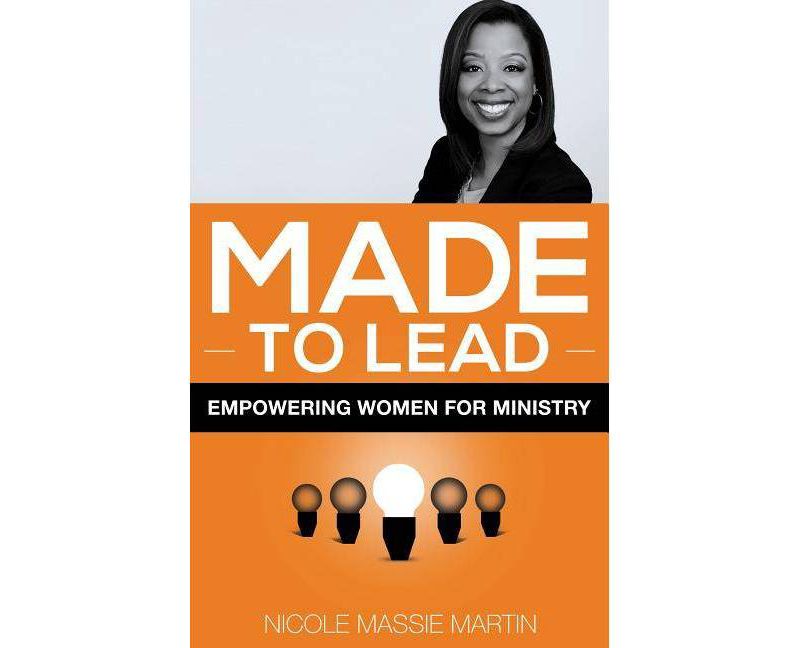 Made to Lead - by  Nicole Massive Martin (Paperback)