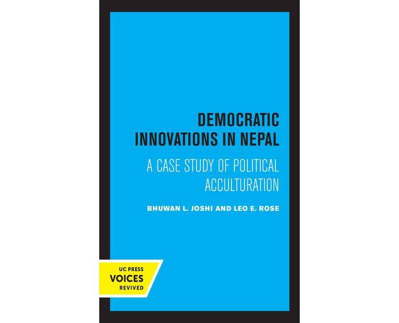 Democratic Innovations in Nepal - by  Bhuwan L Joshi & Leo E Rose (Paperback)