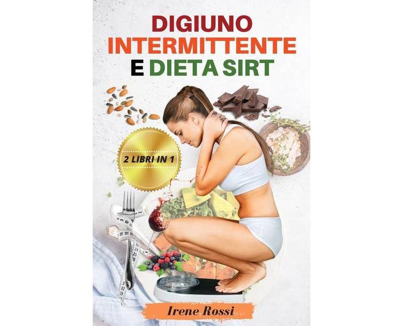 Digiuno intermittente e Dieta Sirt - (Paperback)