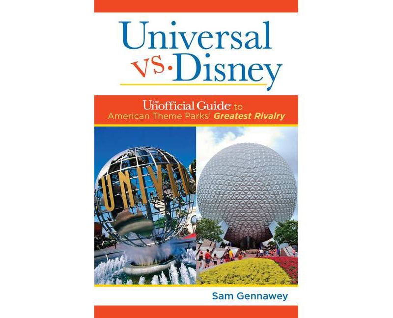 Universal versus Disney - by  Sam Gennawey (Paperback)