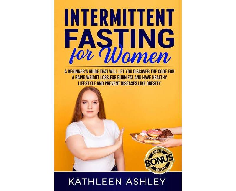 Intermittent Fasting for Women - by  Kathleen Ashley (Paperback)