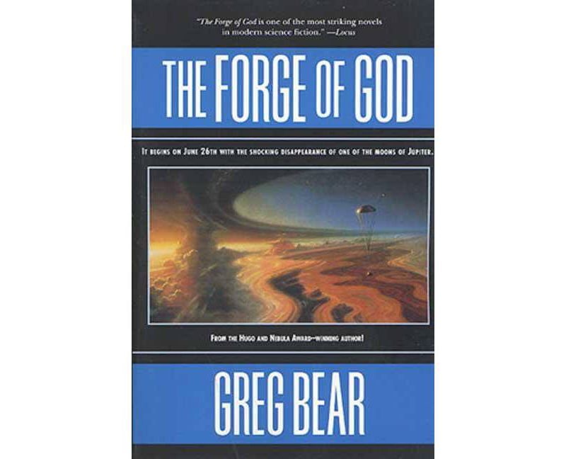 The Forge of God - by  Greg Bear (Paperback)