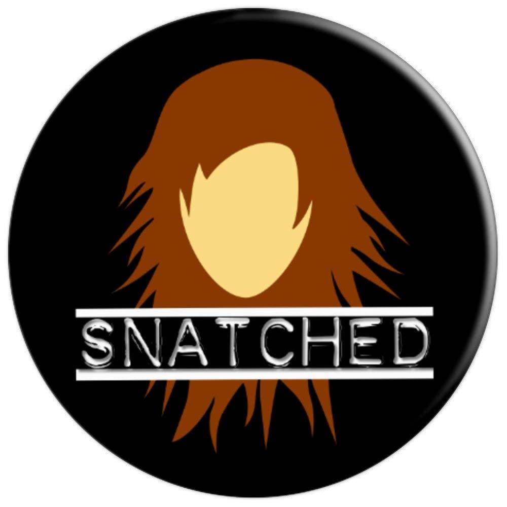 Brunette Wig Snatched Snatch Saying Funny Wigs PopSockets Grip and Stand for Phones and Tablets