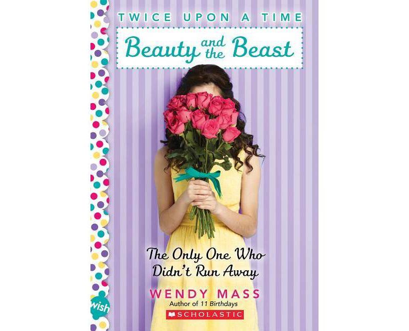 Beauty and the Beast ( Twice Upon a Time) (Paperback) - by Wendy Mass
