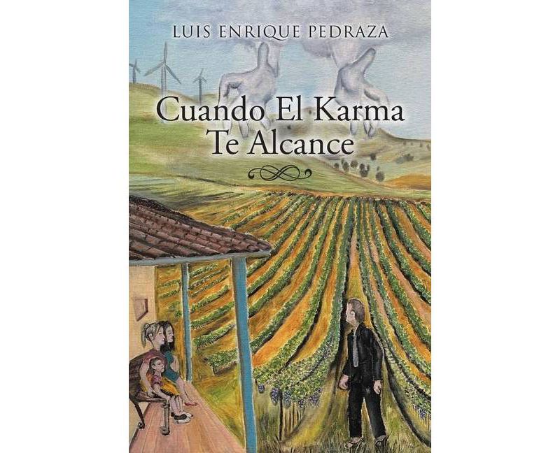 Cuando El Karma Te Alcance - by  Luis Enrique Pedraza (Paperback)