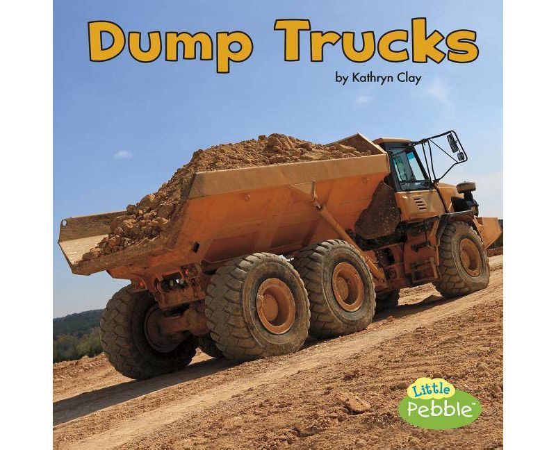 Dump Trucks - (Construction Vehicles at Work) by  Kathryn Clay (Paperback)