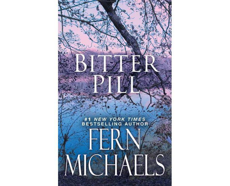 Bitter Pill - (Sisterhood) by Fern Michaels (Paperback)