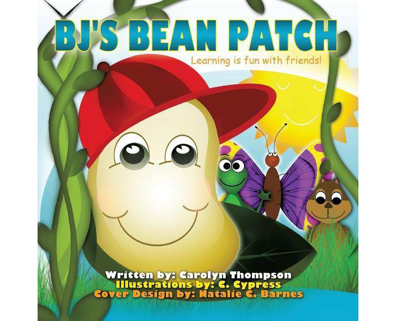 BJ's Bean Patch - by  Carolyn Thompson (Paperback)