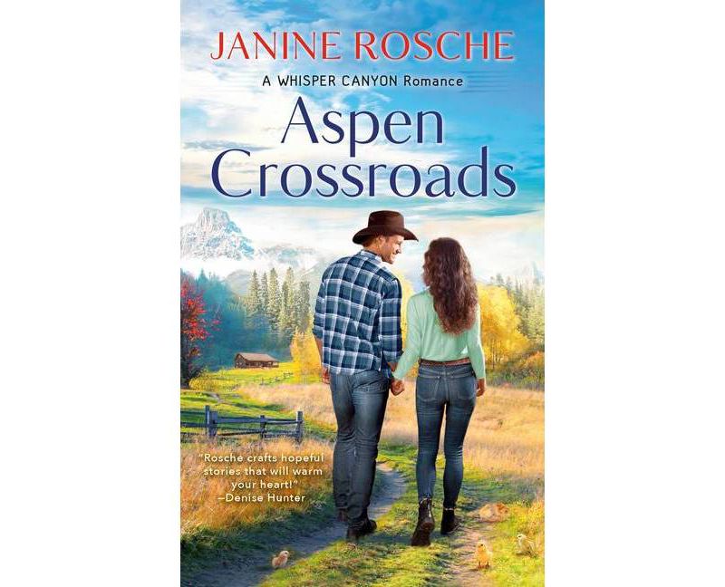 Aspen Crossroads - (A Whisper Canyon Romance) by  Janine Rosche (Paperback)